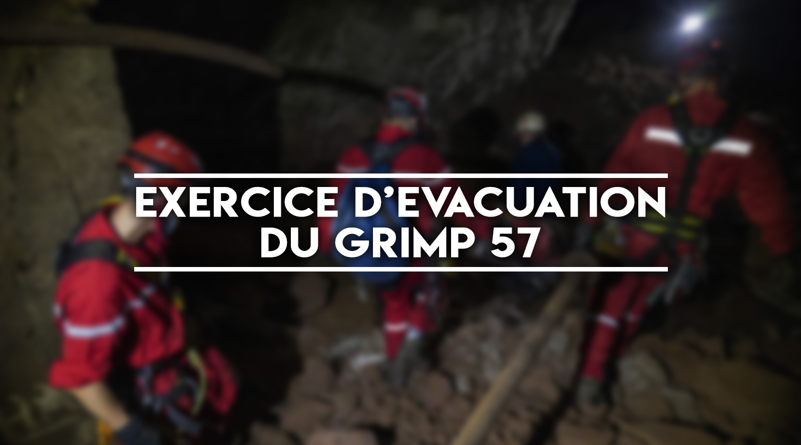 Exercice d’évacuation par le GRIMP57